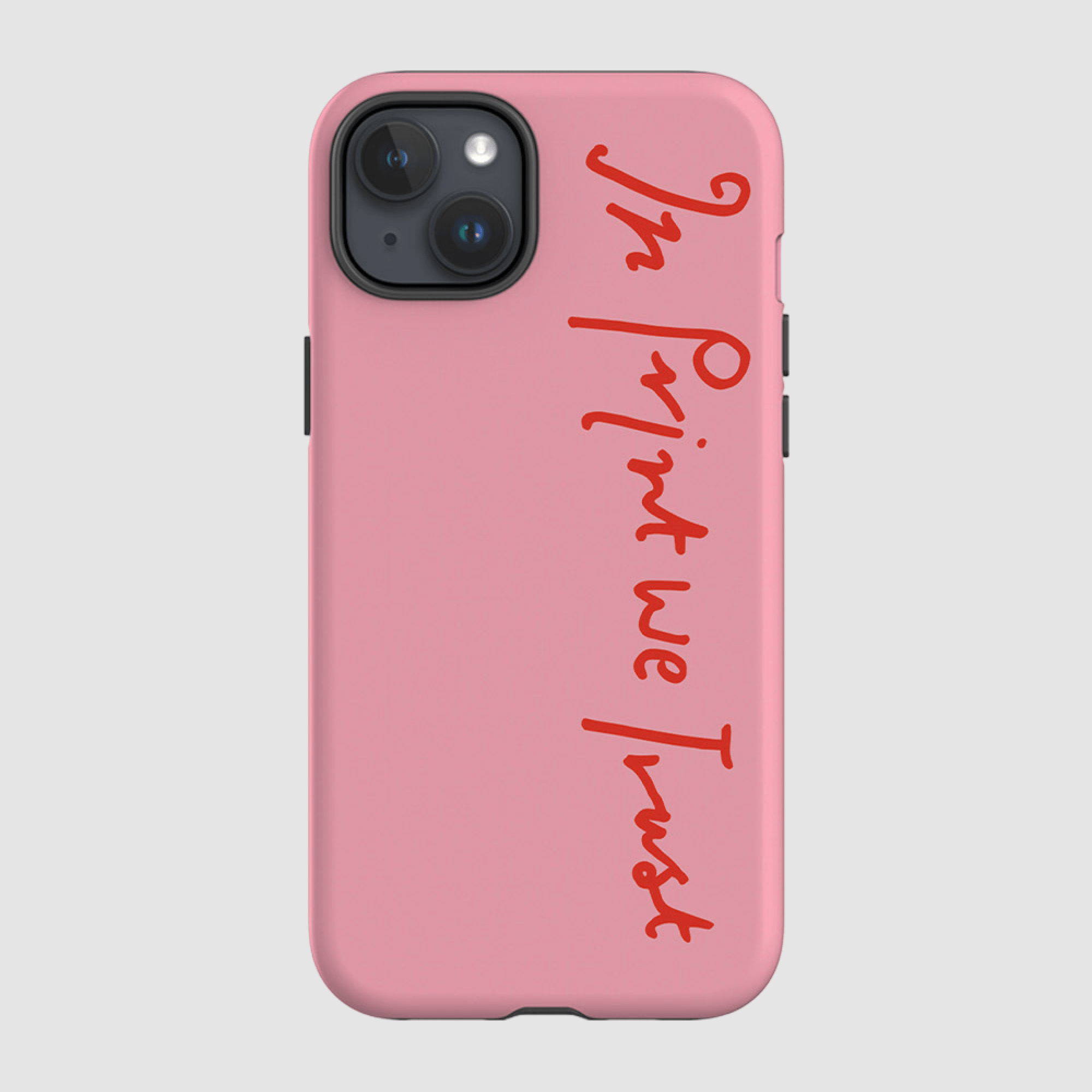in print we trust tough iPhone case (pink)